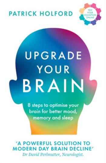 Upgrade Your Brain - Patrick Holford