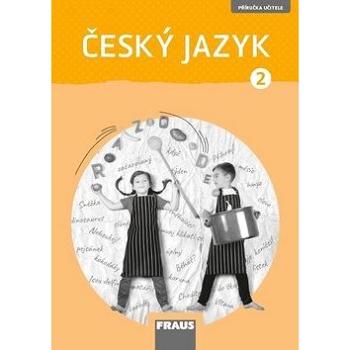 Český jazyk 2 Příručka učitele (978-80-7489-455-8)