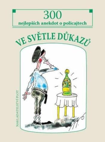 Ve světle důkazů - Miroslav Pavlíček