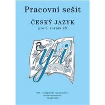 Český jazyk 3 pro základní školy Pracovní sešit (978-80-7235-541-9)