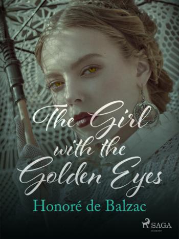 The Girl with the Golden Eyes - Honoré De Balzac - e-kniha