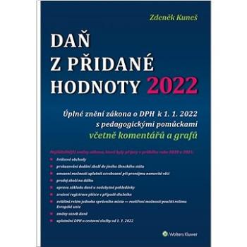 Daň z přidané hodnoty 2022: Úplné znění zákona o DPH k 1. 1. 2022 (978-80-7676-341-8)