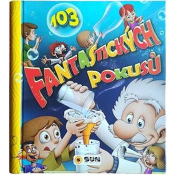 103 fantastických pokusů (978-80-7567-333-6)