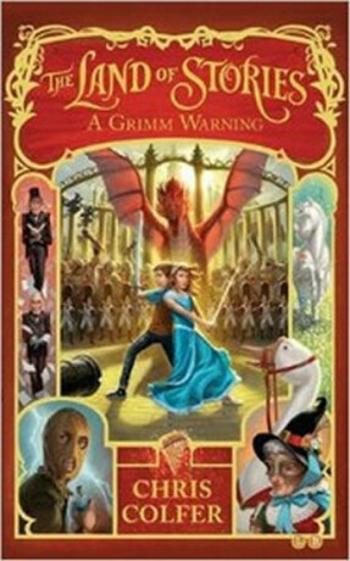 Grimm Warning - The Land of Stories - Chris Colfer