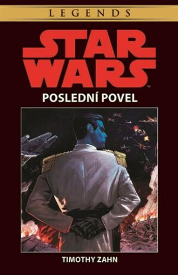 STAR WARS Poslední povel - Timothy Zahn