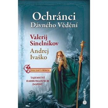 Ochránci dávného vědění: Tajemství Darrungových dopisů (978-80-906948-9-7)