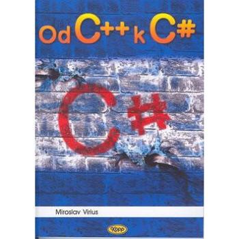 Od C++ k C sharp (80-7232-176-5)