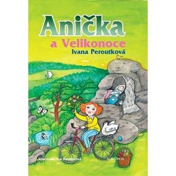 Anička a Velikonoce (978-80-00-03101-9)