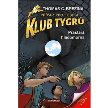 Klub Tygrů Prastará hladomorna (978-80-253-5041-6)