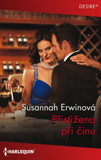 Přistižena při činu - Susannah Erwinová - e-kniha