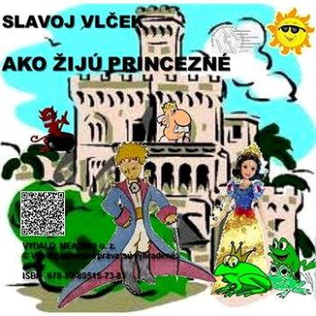 Ako žijú princezné (978-80-895-1573-8)