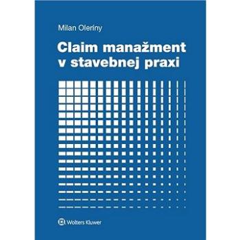 Claim manažment v stavebnej praxi (978-80-571-0213-7)