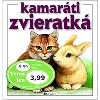 Kamaráti zvieratká (978-80-8089-754-3)