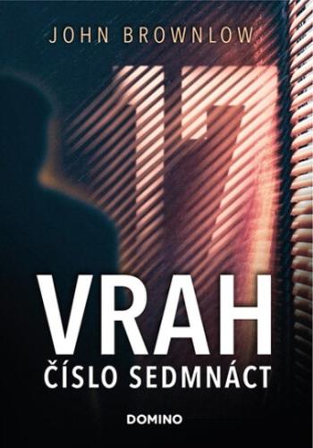 Vrah číslo sedmnáct (Defekt) - John Brownlow