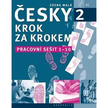 Česky krok za krokem 2 - Pracovní sešit: Lekce 1-10 (978-80-87481-66-0)