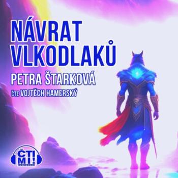 Návrat vlkodlaků - Petra Štarková - audiokniha