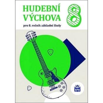 Hudební výchova 8: pro 8.ročník základní školy (978-80-7235-612-6)