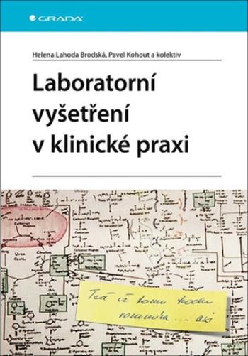 Laboratorní vyšetření v klinické praxi - MUDr. Pavel Kohout, Brodská Lahoda Helena