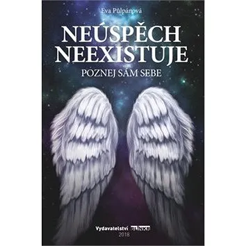 Neúspěch neexistuje: Poznej sám sebe (978-80-87579-54-1)
