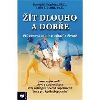 Žít dlouho a dobře: Průlomová studie o zdraví a životě (978-80-8100-443-8)