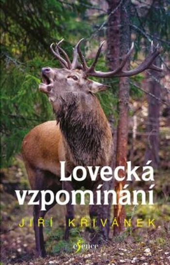 Lovecká vzpomínání - Jiří Křivánek - e-kniha