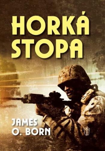 Horká stopa - Born James O.