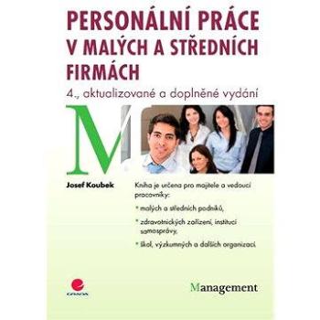 Personální práce v malých a středních firmách (978-80-247-3823-9)