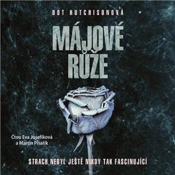 Májové růže ()