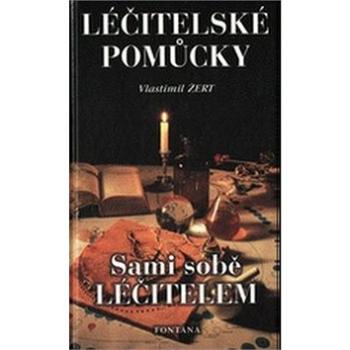 Léčitelské pomůcky: Sami sobě léčitelem (978-80-86179-50-6)