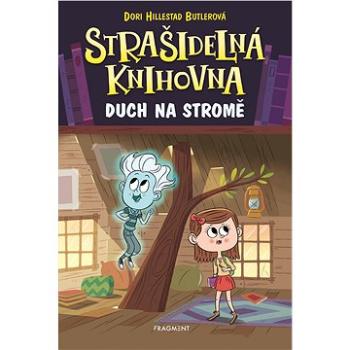 Strašidelná knihovna - Duch na stromě (978-80-253-5455-1)