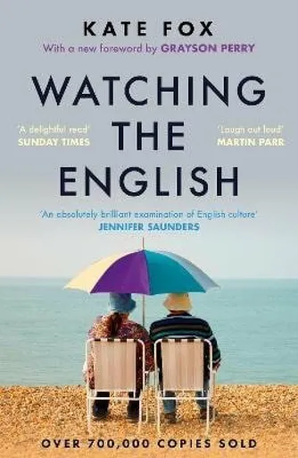 Watching the English - Kate Fox