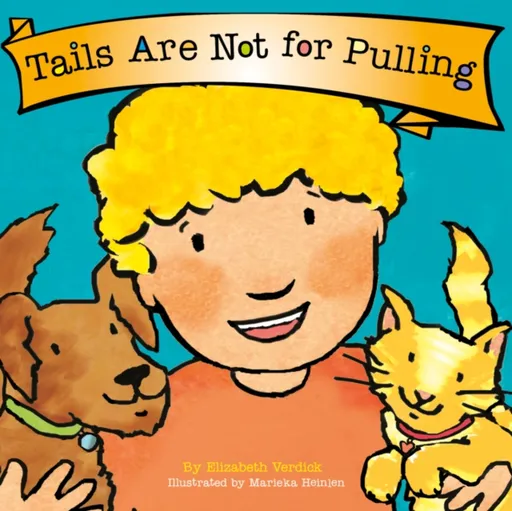 Tails are Not for Pulling (Best Behavior) - Elizabeth Verdick