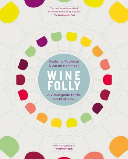 Wine Folly - Madeline Puckette, Justin Hammack