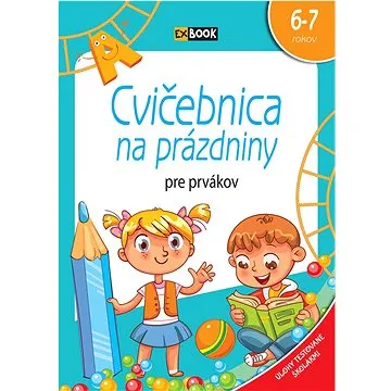 Cvičebnica na prázdniny pre prvákov: 6-7 rokov (978-80-8444-425-5)