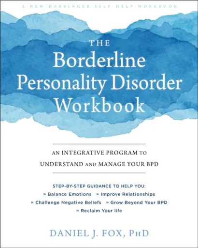 The Borderline Personality Disorder Workbook - Fox Daniel