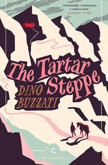 The Tartar Steppe - Dino Buzzati