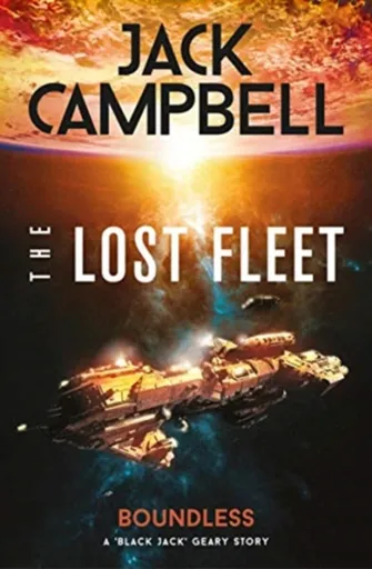 The Lost Fleet: Outlands - Boundless - Jack Campbell