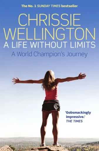 A Life Without Limits - Chrissie Wellington