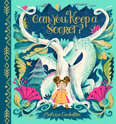 Can You Keep a Secret? - Melissa Castrillon