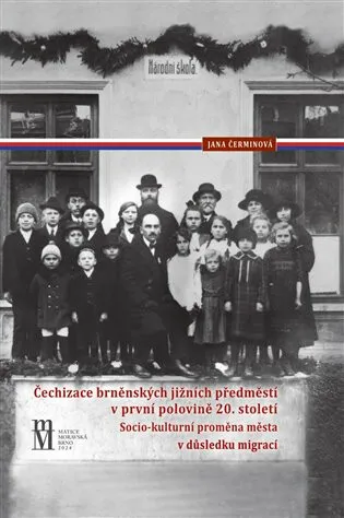 Čechizace brněnských jižních předměstí v první polovině 20. století - Jana Čerminová