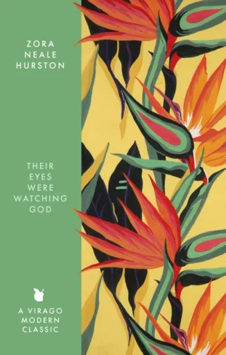 Their Eyes Were Watching God - Zora Neale Hurston