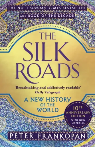 The Silk Roads - Professor Peter Frankopan