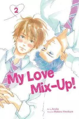 My Love Mix-Up!, Vol. 2 - Wataru Hinekure