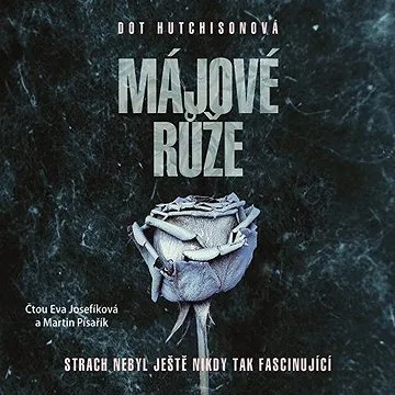 Májové růže ()