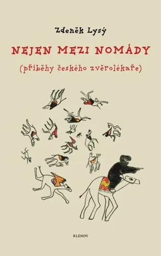 Nejen mezi nomády - Zdeněk Lysý