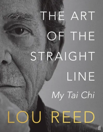 The Art of the Straight Line - Lou Reed, Laurie Anderson