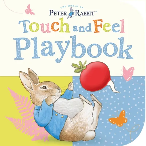 Peter Rabbit: Touch and Feel Playbook - Beatrix Potterová
