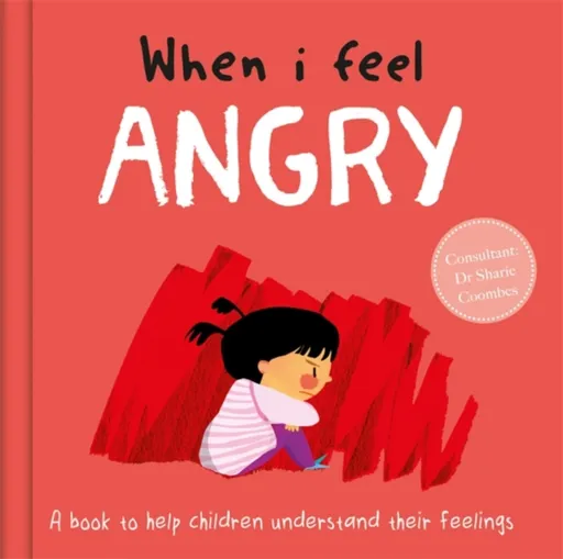 When I Feel Angry - Dr Sharie Coombes