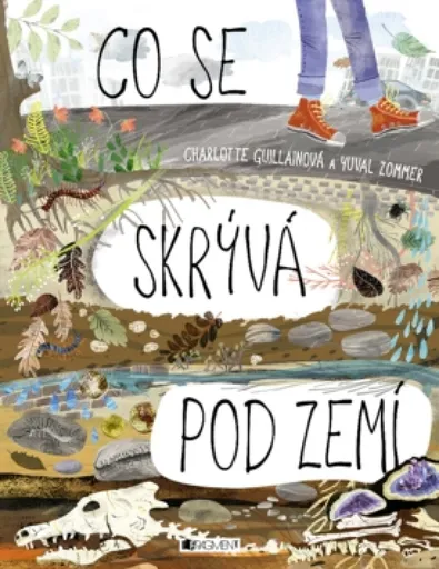 Co se skrývá pod zemí - Charlotte Guillainová