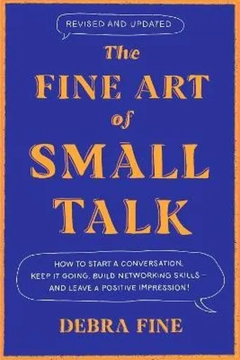 The Fine Art Of Small Talk - Debra Fineová